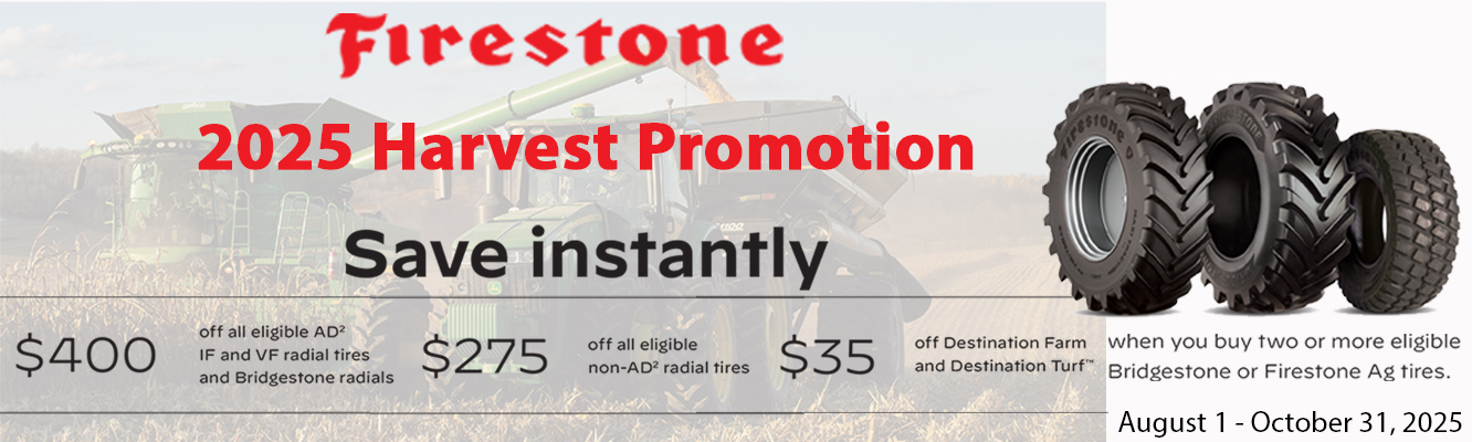 Firestone 2025 Harvest Program Save instantly on select tires. August 1 to October 31, 2025